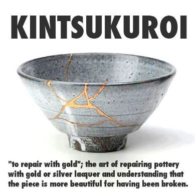 Like a Kintsugi Bowl, I Am Treasure Despite the Cracks